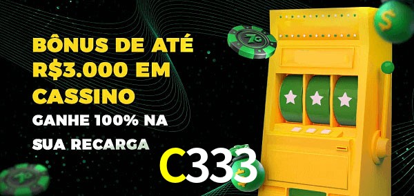 C333 melhor bônus de depósito